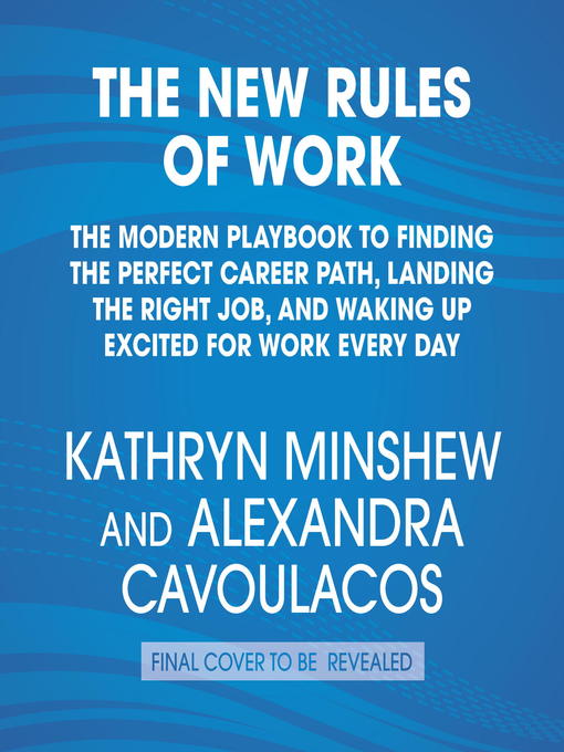 Title details for The New Rules of Work by Alexandra Cavoulacos - Available